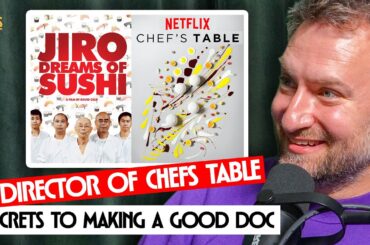 Chef's Table Creator: the secrets to making a good doc, how to interview anyone, why jews love sushi