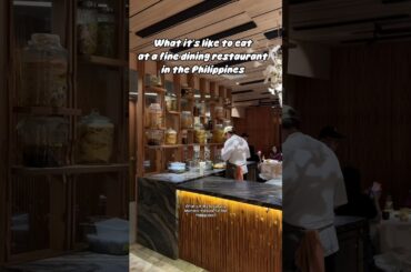 What it’s like to eat at a fine dining restaurant in the Philippines