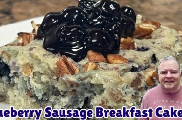 Blueberry Sausage Breakfast Cake-Blueberries & sausage create a delicious sweet and savory blend!