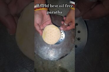 world best oil free paratha #youtubeshorts #cooking #shortvideo #chandnikirasoi
