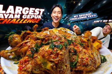 LARGEST 8KG AYAM GEPUK CHALLENGE in KL Malaysia! | My Spiciest Food Challenge Yet?!
