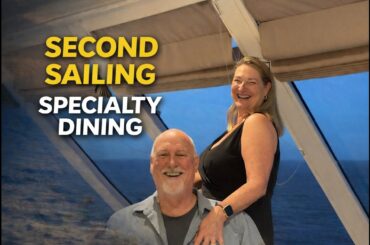 Azamara Onward Specialty Dining — Second Sailing Restaurant Experience