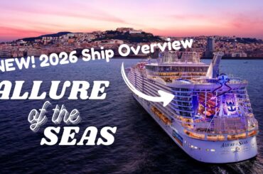 REFRESHED! Allure of the Seas Full Ship Tour & Review | Royal Caribbean | 4K | 2026