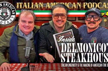 Inside Delmonico’s Steakhouse: Italian Ingenuity and the Making of American Fine Dining | IAP 407