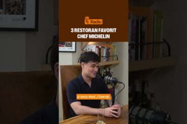 3 RESTORAN FAVORITE CHEF MICHELIN!