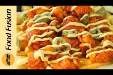 Nashville Chicken Loaded Fries Recipe By Food Fusion (Ramadan Special)