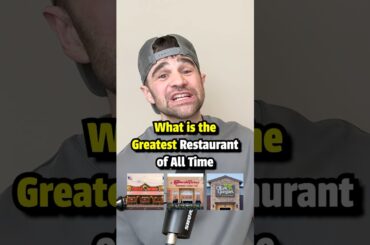 What is the BEST Restaurant of All Time? 🍔