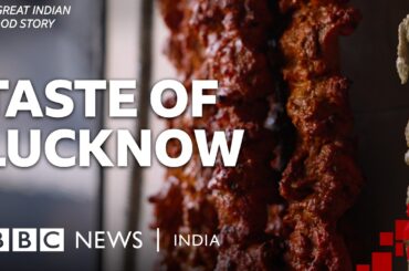 'Once you eat here, nothing elsewhere satisfies you” | A day of food in Lucknow | BBC News India