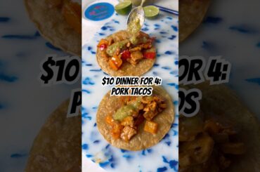 $10 dinner for 4: Pork Tacos!🌮  #tacos #budgetmeals #cheapeats #recipe #cooking #mexican