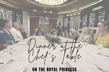The Chef's Table on board the Royal Princess