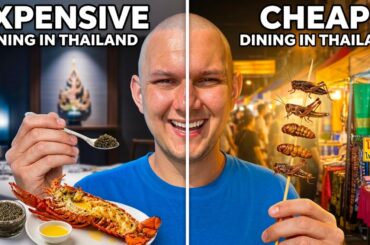 Expensive VS Cheap Dining In Thailand!