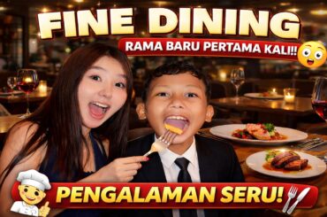 Pengalaman Pertama Rama Coba Fine Dining: Gak Sesuai Ekspektasi?!