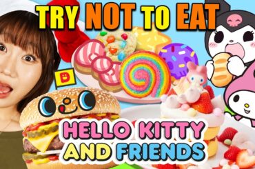 Try Not To Eat: Food From Hello Kitty & Friends!
