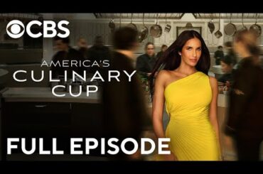 AMERICA'S CULINARY CUP | Series Premiere | Full Episode | CBS