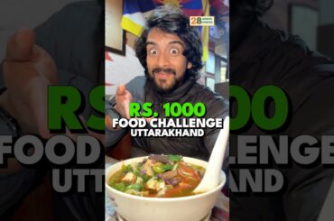 Uttarakhand Food for ₹1000 in 24 Hours! 🏔️🍜🤯