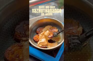 Vazhuthanaga Fry #kerala#food#recipe#cooking#foodie
