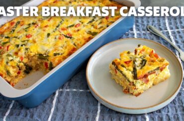 Easter Breakfast Casserole | Food Wishes