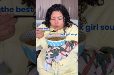 THE BEST SICK GIRL SOUP YOU WILL EVER EAT #letscook #cooking #souprecipe