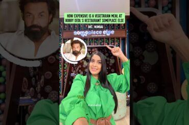 How Expensive Is a Vegetarian Meal at Bobby Deol’s Restaurant Someplace Else |Anisha Dixit| #shorts