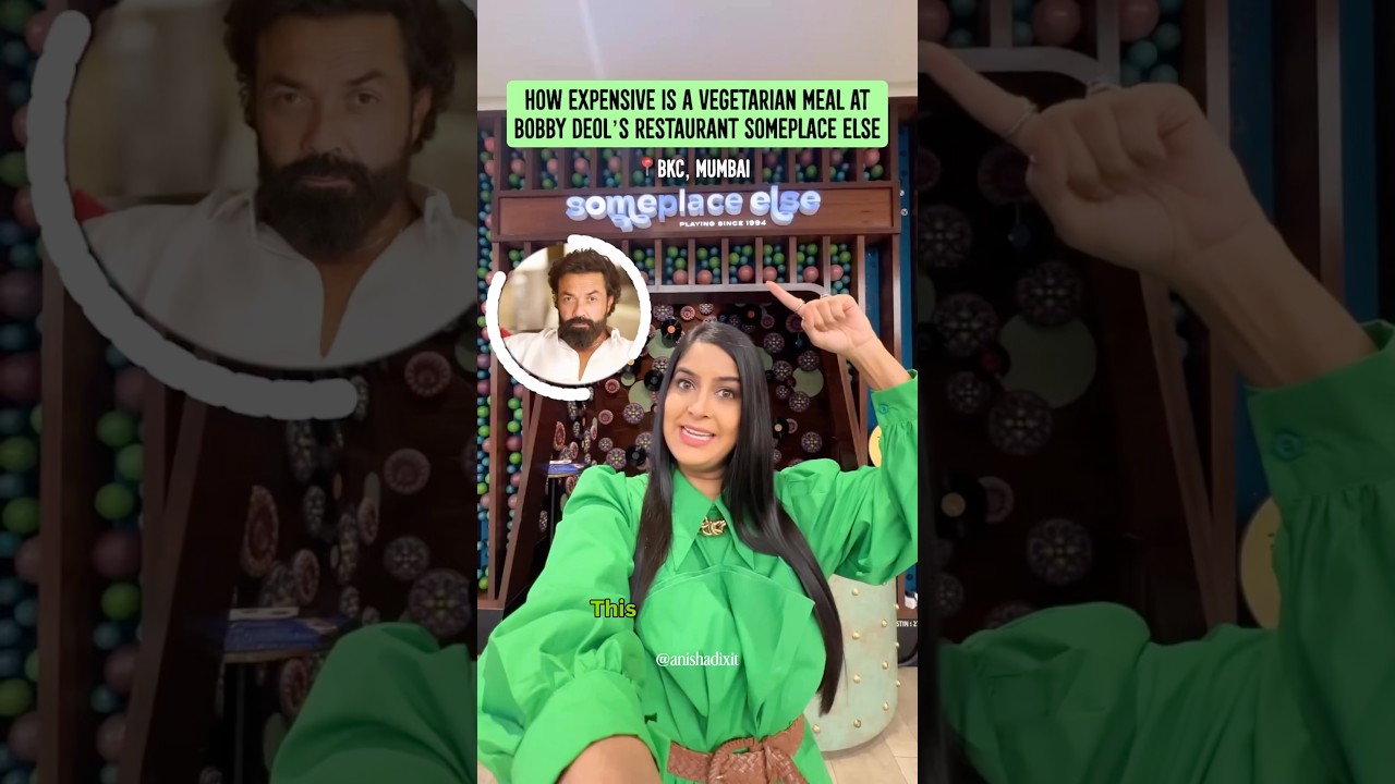 How Expensive Is a Vegetarian Meal at Bobby Deol’s Restaurant Someplace Else |Anisha Dixit| #shorts How Expensive Is a Vegetarian Meal at Bobby Deol’s Restaurant Someplace Else |Anisha Dixit| #shorts
