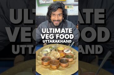 Best Veg Food in Uttarakhand!! 😱🍛