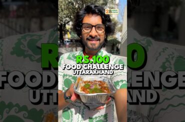 ₹100 Full Day Food Challenge in Dehradun!! 😱🍛