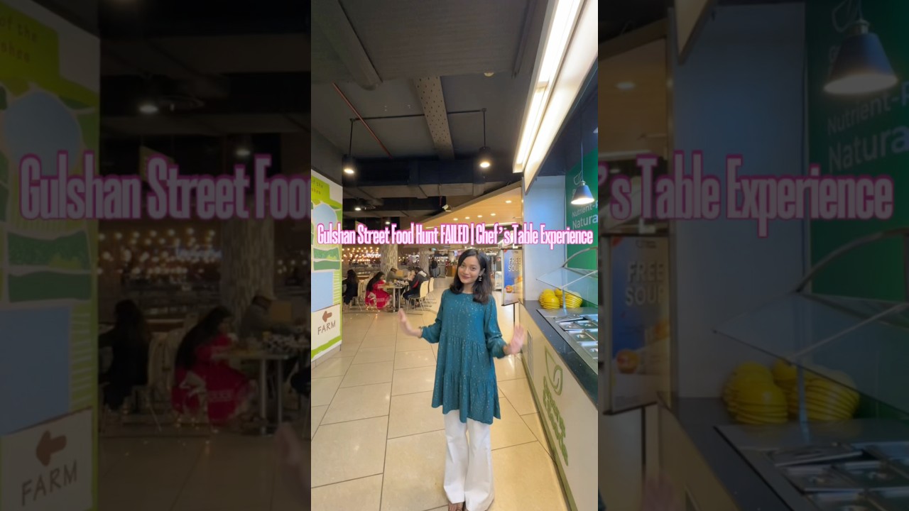 Gulshan Street Food Hunt FAILED | Chef’s Table Experience #food #shorts #foodreview #streetfood Gulshan Street Food Hunt FAILED | Chef’s Table Experience #food #shorts #foodreview #streetfood