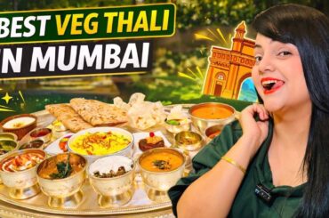 Best Veg Thali in Mumbai | Food Vlog