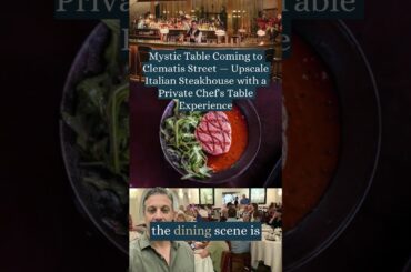 Mystic Table Coming to Clematis Street — Upscale Italian Steakhouse with a Private Chef's Table Expe