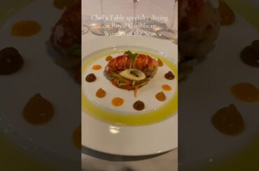 First time dining at Chef’s Table on Royal Caribbean Wonder of the Seas