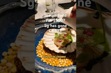 I forced myself to like this $300 Indian dinner in Tanjong Pagar, Singapore
