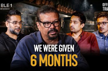 Hunger Inc: Public Backlash, Entitled Guests & Cost of Success | Table 1 with Vir Sanghvi | Trailer