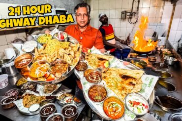 India’s No.1 Highway Dhaba | 24 Hour Open | Desi Ghee Dhaba Food | Indian Street Food