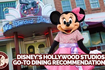 Our Disney's Hollywood Studios Go-To Dining Recommendations | Disney Dining Show