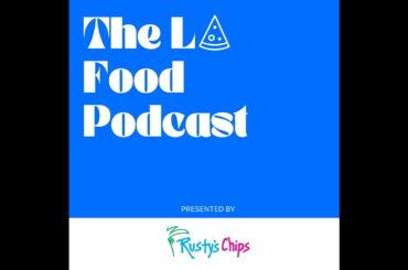 Did Evan Funke’s Chef’s Table just give us the ick? Plus, food criticism chat, LA County does som...