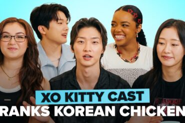 XO, Kitty Cast Ranks Korean Fried Chicken