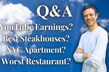 Q&A. Answering Your Questions. My Earnings, NYC Apartment, Best Steakhouse…