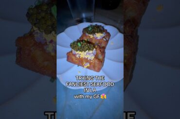 FANCIEST SEAFOOD IN LA WITH MY GIRLFRIEND #fashion #seafood #mukbang #dining #finedining #losangeles