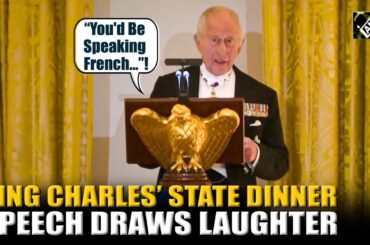 Must Watch! King Charles III delivers historic state dinner speech,draws laughter at the White House
