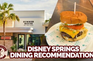 Our Disney Springs Go-To Dining Recommendations | Disney Dining Show