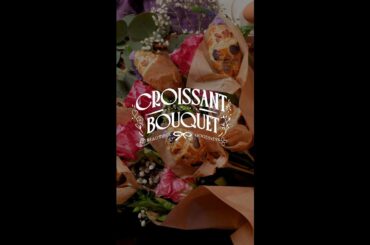 Croissant Bouquet 🥐💐