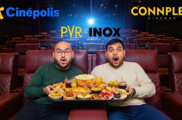 Which Cinema Has The Best Food ? | PVR INOX Vs Cinepolis Vs Connplex | Viwa Food World