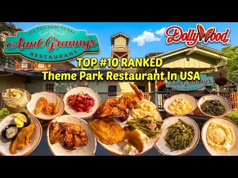 Aunt Granny’s Restaurant Review At Dollywood (#10 Ranked Theme Park Restaurant) Pigeon Forge TN Aunt Granny’s Restaurant Review At Dollywood (#10 Ranked Theme Park Restaurant) Pigeon Forge TN