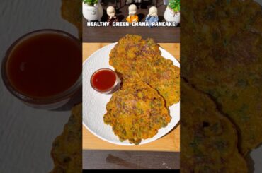 Healthy green chana pancakes #shorts #recipe #healthyrecipes #trending #viral #shortsfeed #cooking