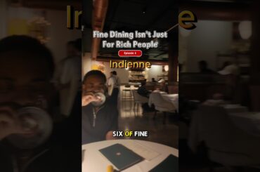 Episode 6: Fine Dining isn’t Just for Rich People - Indienne