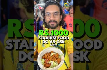 Rs.1000 Stadium Food Challenge at DC vs CSK!!🏏🍜