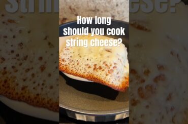 Cooking test Ep.74 string cheese how long should you fry string cheese? #cooking