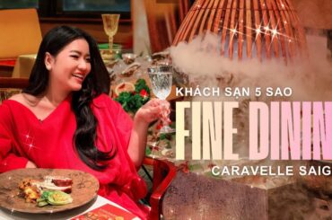 THƯỞNG THỨC FINE DINING TẠI KHÁCH SẠN 5 SAO CARAVELLE SAIGON CHỈ TỪ 1.300.000++/NGƯỜI