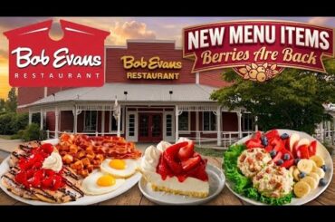 Bob Evans Restaurant NEW 2026 Summer Menu Items Review (Berries Are Back)