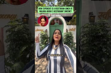 How Expensive Is a Vegetarian Lunch at Malaika Arora’s Restaurant Sweeney | Anisha Dixit | #shorts